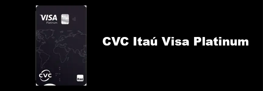 Cartão de Crédito Itaú Sem Anuidade 2025: Guia Completo com Metas de Isenção 2 CVC Itau Visa Platinum anuidade gratis